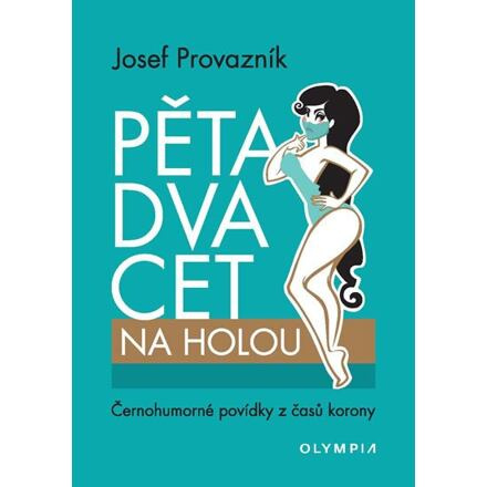 Pětadvacet na holou - Josef Provazník