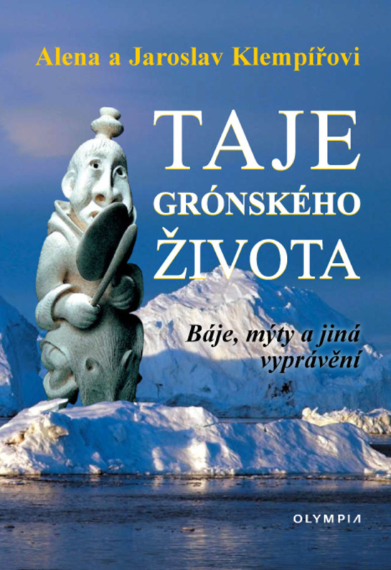 Taje grónského života - Alena Klempířová, Jaroslav Klempíř