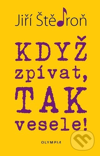 Když zpívat, tak vesele! - Jiří Štědroň