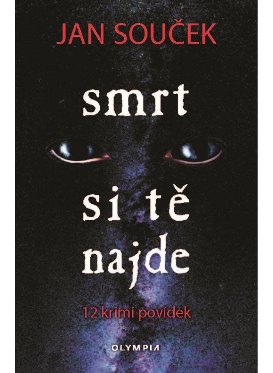 Smrt si tě najde - Jan Souček