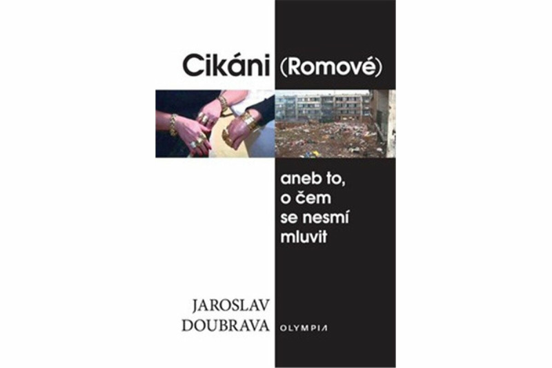 Cikáni (Romové) aneb to, o čem se nesmí mluvit
