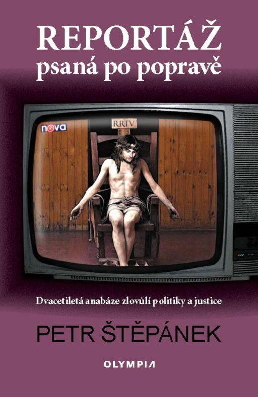 Reportáž psaná po popravě - Petr Štěpánek