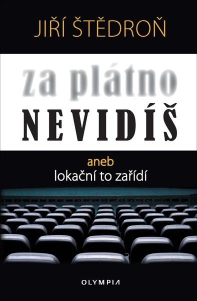 Za plátno nevidíš aneb lokační to zařídí - Jiří Štědroň