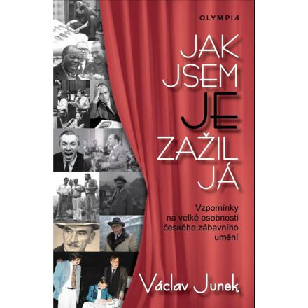 Jak jsem je zažil já - Václav Junek