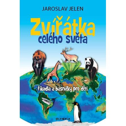 Zvířátka celého světa - Jaroslav Jelen