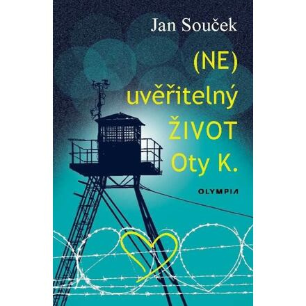 (NE)uvěřitelný život Oty K. - Jan Souček