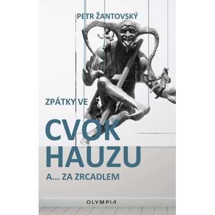 Zpátky ve cvokhauzu a... za zrcadlem - Petr Žantovský
