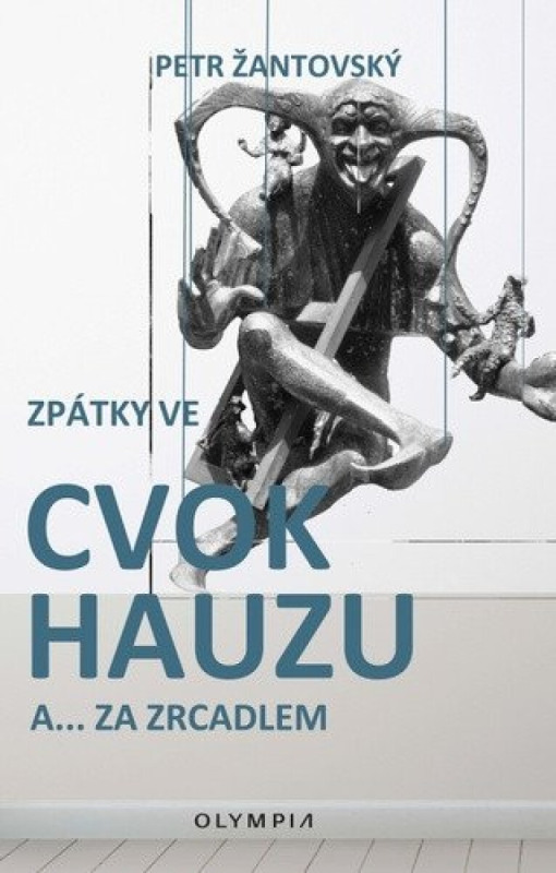 Zpátky ve cvokhauzu a... za zrcadlem - Petr Žantovský
