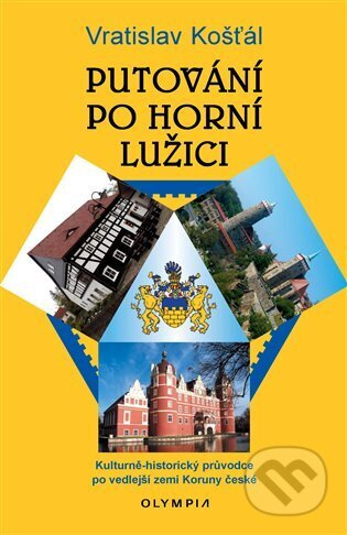 Putování po Horní Lužici - Vratislav Košťál