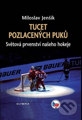 Tucet pozlacených puků - Miloslav Jenšík