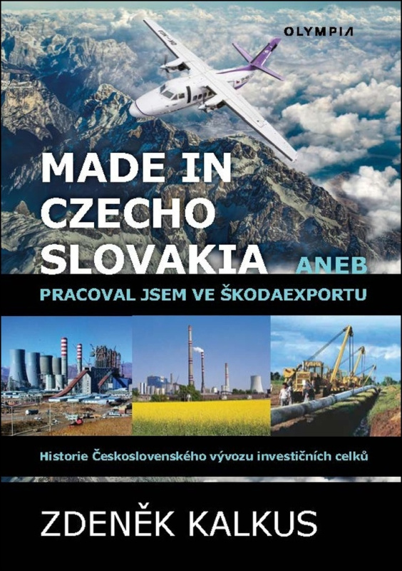 Made in Czechoslovakia aneb pracoval jsem ve Škodaexportu - kniha z kategorie Historie