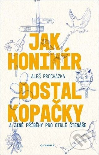 Jak Honimír dostal kopačky - Aleš Procházka