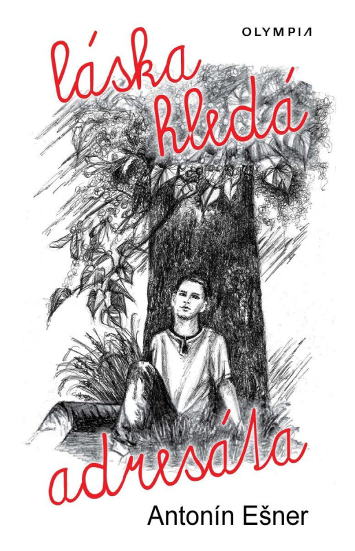 Láska hledá adresáta - Antonín Ešner - kniha z kategorie Společenská beletrie