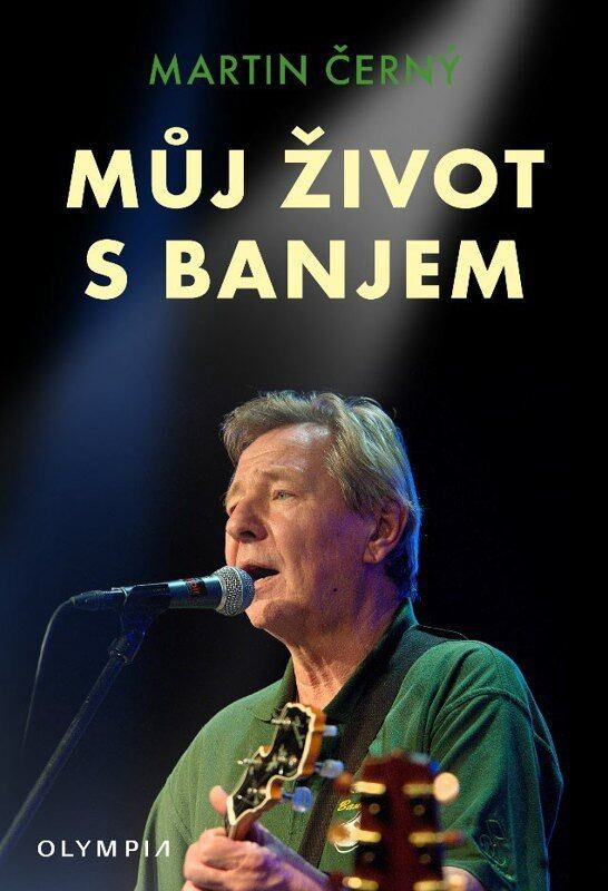 Můj život s banjem - Martin Černý,Můj život s banjem - Martin Černý - kniha z kategorie Autobiografie