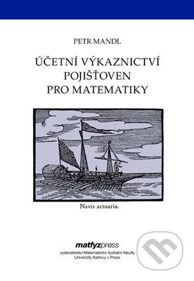 Účetní výkaznictví pojišťoven pro matematiky - Petr Mandl - kniha z kategorie Vysoké školy