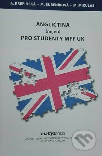 Angličtina pro studenty MFF UK - Alexandra Křepinská - kniha z kategorie Jazykové učebnice a slovníky