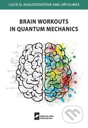Brain Workouts in Quantum Mechanics - Lucie D. Augustovičová - kniha z kategorie Fyzika