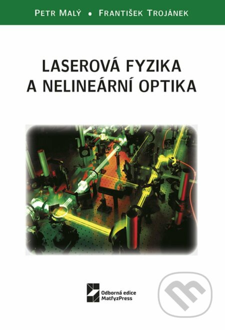 Laserová fyzika a nelineární optika - Petr Malý - kniha z kategorie Vysoké školy