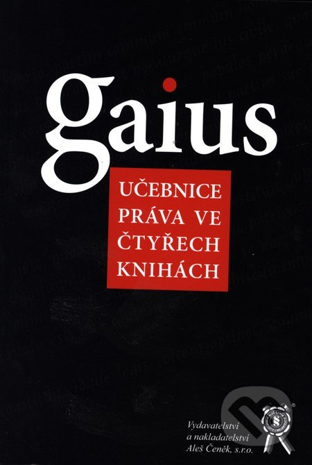 Gaius- učebnice práva ve čtyřech knihách - Jaromír Kincl - kniha z kategorie Vysoké školy