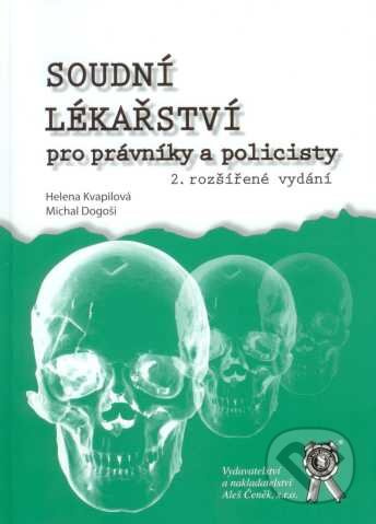 Soudní lékařství pro právníky a policisty (2. vydání) - kniha z kategorie Vysoké školy