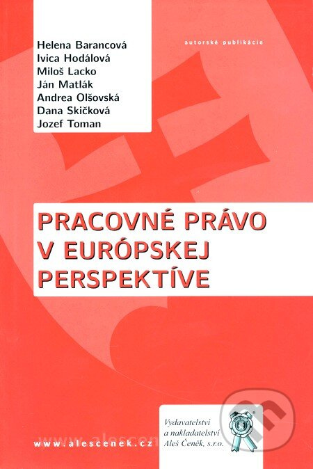 Pracovné právo v európskej perspektíve - Helena Barancová - kniha z kategorie Pracovní právo