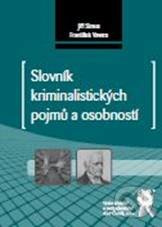 Slovník kriminalistických pojmů a osobností - František Vavera, Jiří Straus - kniha z kategorie Trestní právo
