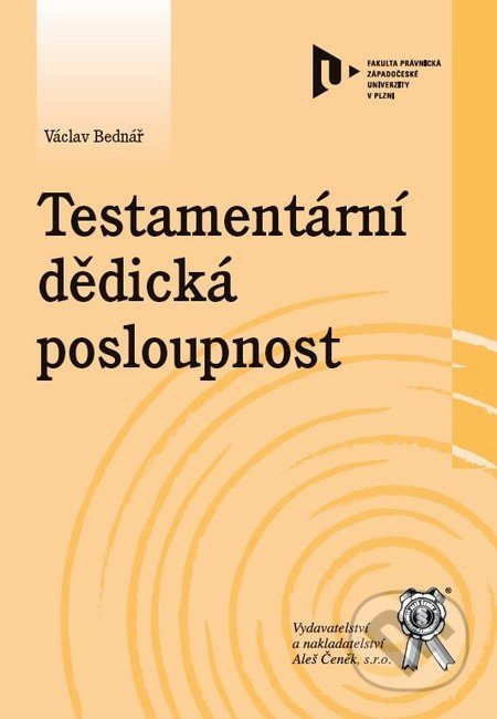 Testamentární dědická posloupnost - Václav Bednář - kniha z kategorie Právo