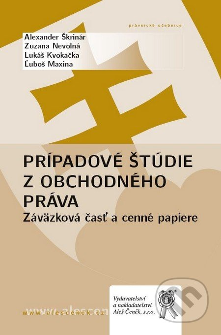 Prípadové štúdie z obchodného práva (Záväzková časť a cenné papiere) - kniha z kategorie Obchodní právo