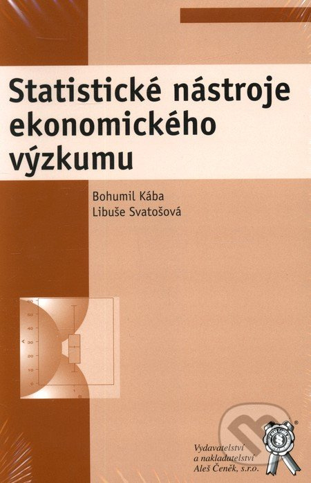 Statistické nástroje ekonomického výzkumu - Bohumil Kába, Libuše Svatošová - kniha z kategorie Vysoké školy
