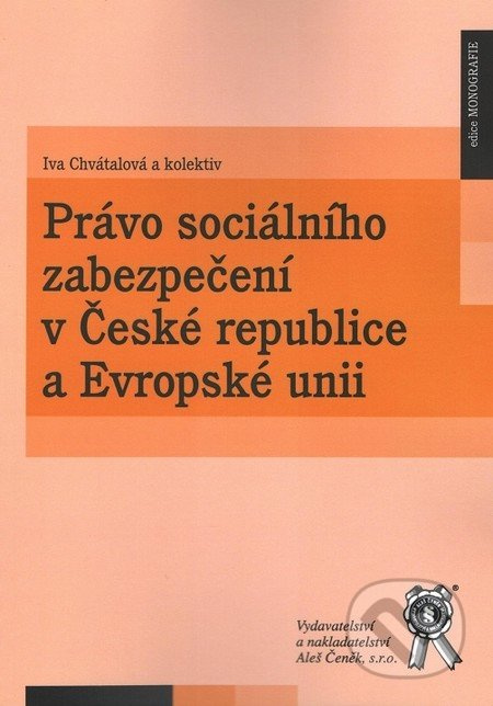 Právo sociálního zabezpečení v České republice a Evropské unii - kniha z kategorie Sociální zabezpečení