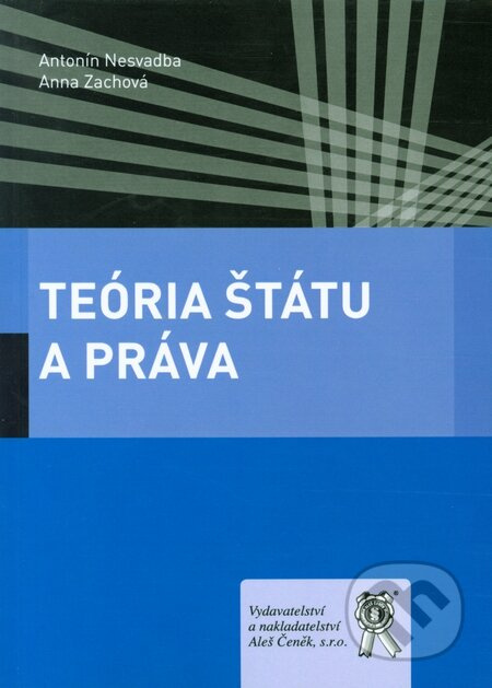 Teória štátu a práva - Anna Zachová, Antonín Nesvadba - kniha z kategorie Trestní právo
