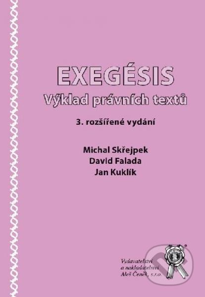 Exegésis (Výklad právních textů, 3. rozšířené vydání) - kniha z kategorie Právo