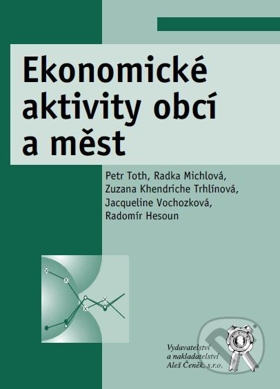 Ekonomické aktivity obcí a měst - Petr Toth, Radka Michlová - kniha z kategorie Daně