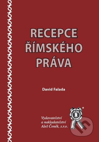 Recepce římského práva - David Falada - kniha z kategorie Římské právo