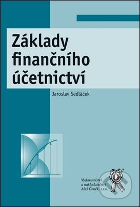 Základy finančního účetnictví - Jaroslav Sedláček - kniha z kategorie Daně