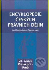 Encyklopedie českých právních dějin VII. (Svazek Právo pra-Prob) - kniha z kategorie Historie