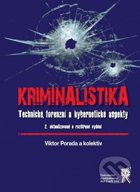 Kriminalistika (Technické, forenzní a kybernetické aspekty) - kniha z kategorie Trestní právo