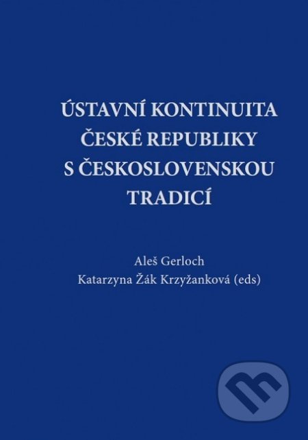 Ústavní kontinuita České republiky s československou tradicí - kniha z kategorie Ústavní právo