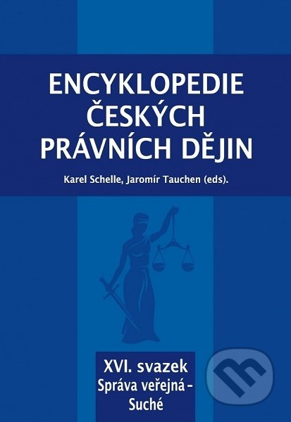 Encyklopedie českých právních dějin (Správa veřejná - Suché) - kniha z kategorie Management veřejné správy