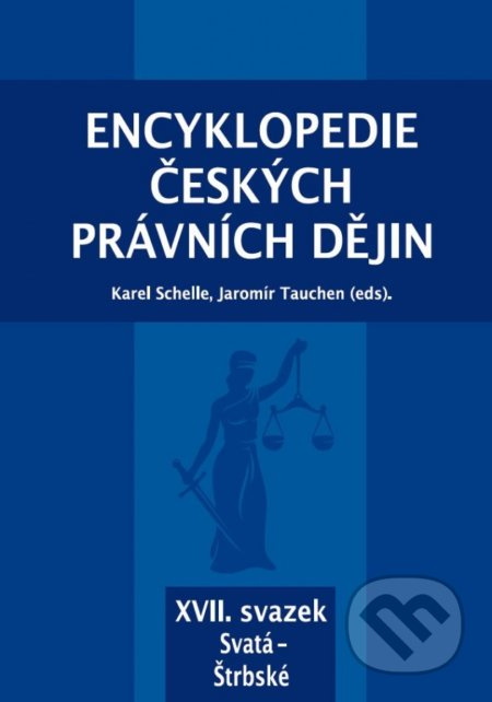 Encyklopedie českých právních dějin, XVII. svazek Svatá - Štrbské - kniha z kategorie Historie