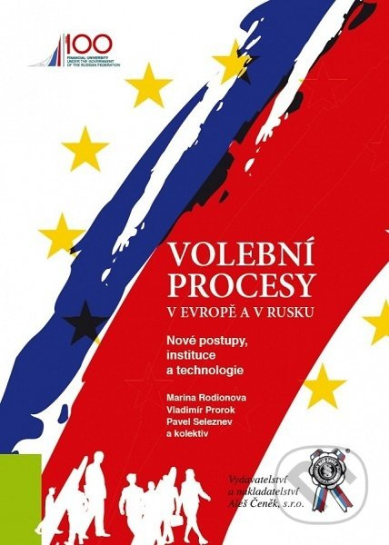 Volební procesy v Evropě a v Rusku (Nové postupy, instituce a technologie) - kniha z kategorie Politologie a politika