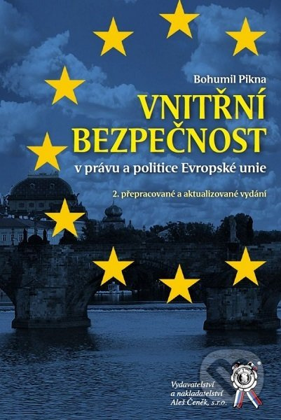 Vnitřní bezpečnost v právu a politice Evropské unie - kniha z kategorie Politologie a politika
