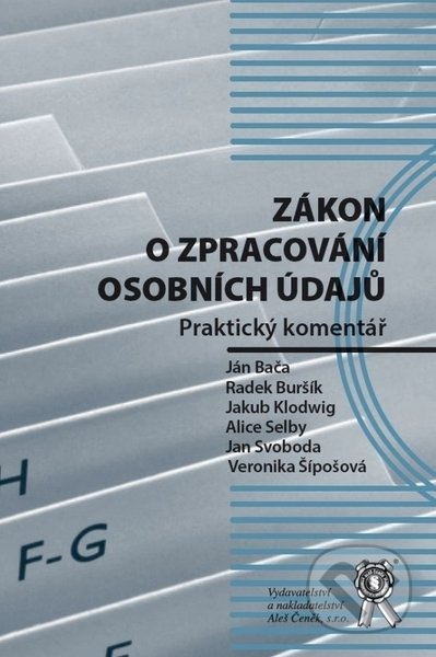 Zákon o zpracování osobních údajů (Praktický komentář) - kniha z kategorie Ústavní právo
