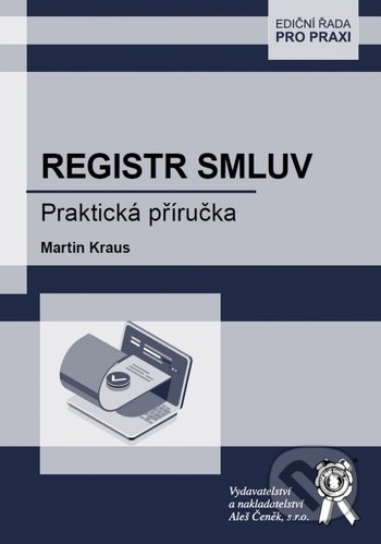 Registr smluv (Praktická příručka) - Martin Kraus - kniha z kategorie Správní právo