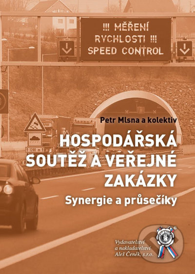 Hospodářská soutěž a veřejné zakázky (Synergie a průsečíky) - kniha z kategorie Odborné a naučné