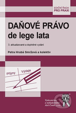 Daňové právo de lege lata - Petra Hrubá Smržová - kniha z kategorie Daně
