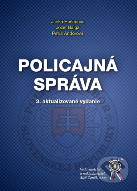 Policajná správa - Janka Hašanová, Jozef Balga, Petra Andorová - kniha z kategorie Trestní právo