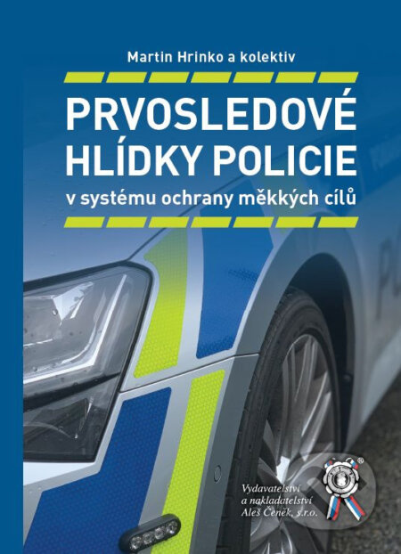 Prvosledové hlídky policie (v systému ochrany měkkých cílů) - kniha z kategorie Politologie a politika