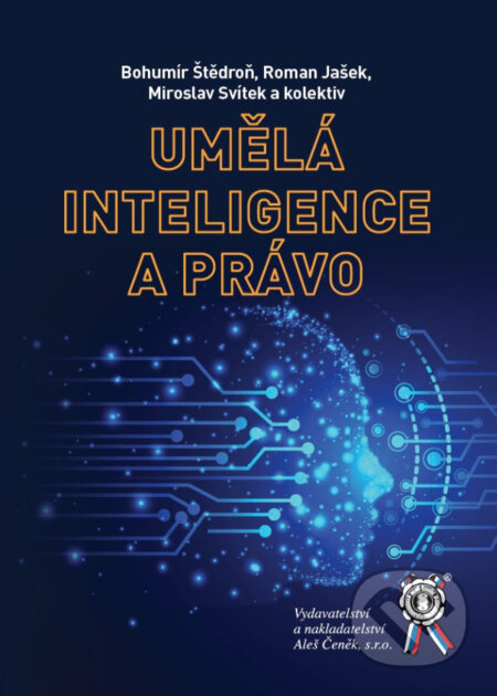 Umělá inteligence a právo - Bohumír Štědroň, Miroslav Svítek, Roman Jašek - kniha z kategorie Právo