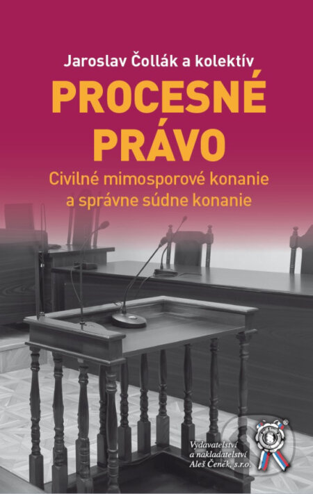 Procesné právo (Civilné mimosporové konanie a správne súdne konanie) - kniha z kategorie Občanské právo